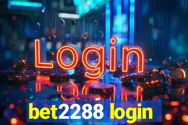 bet2288 login